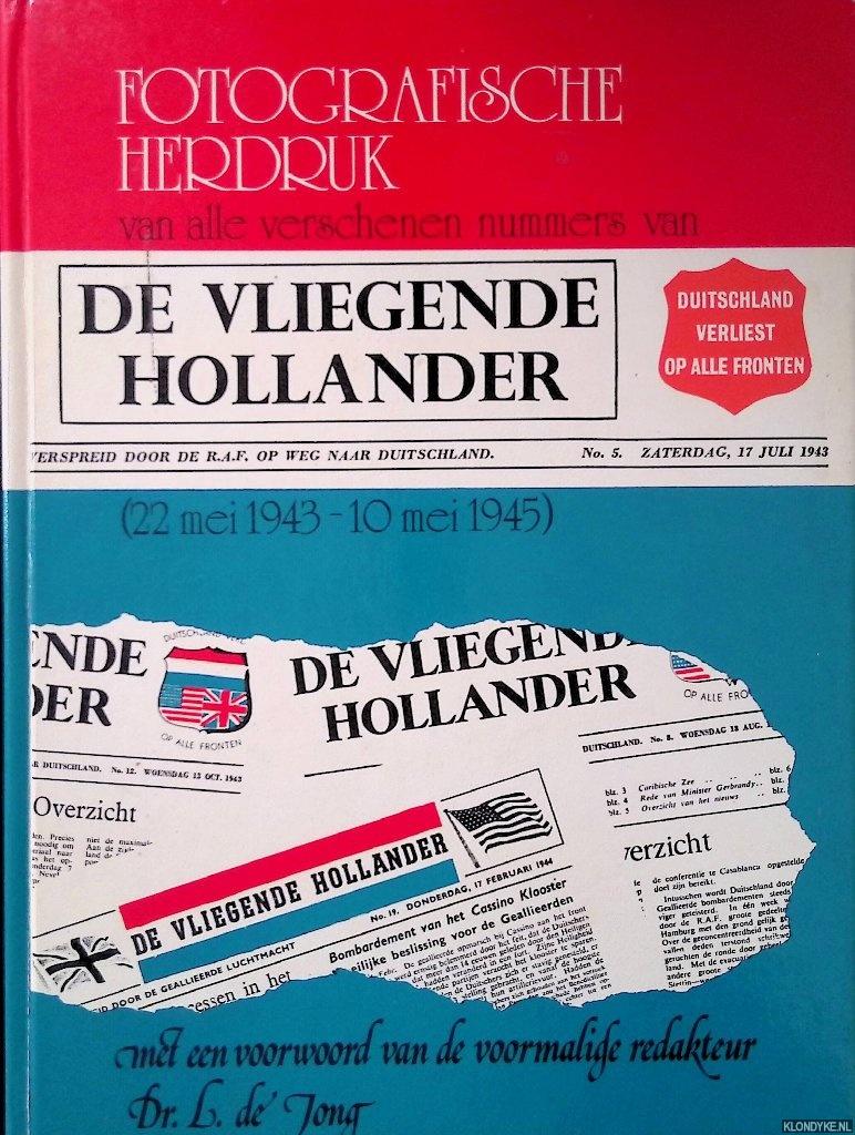 Jong, L. de (voorwoord) - Fotografische herdruk van alle verschenen nummers van De Vliegende Hollander