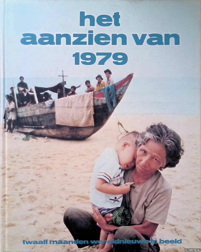 Amsterdam Boek - Het aanzien van 1979: twaalf maanden wereldnieuws in beeld