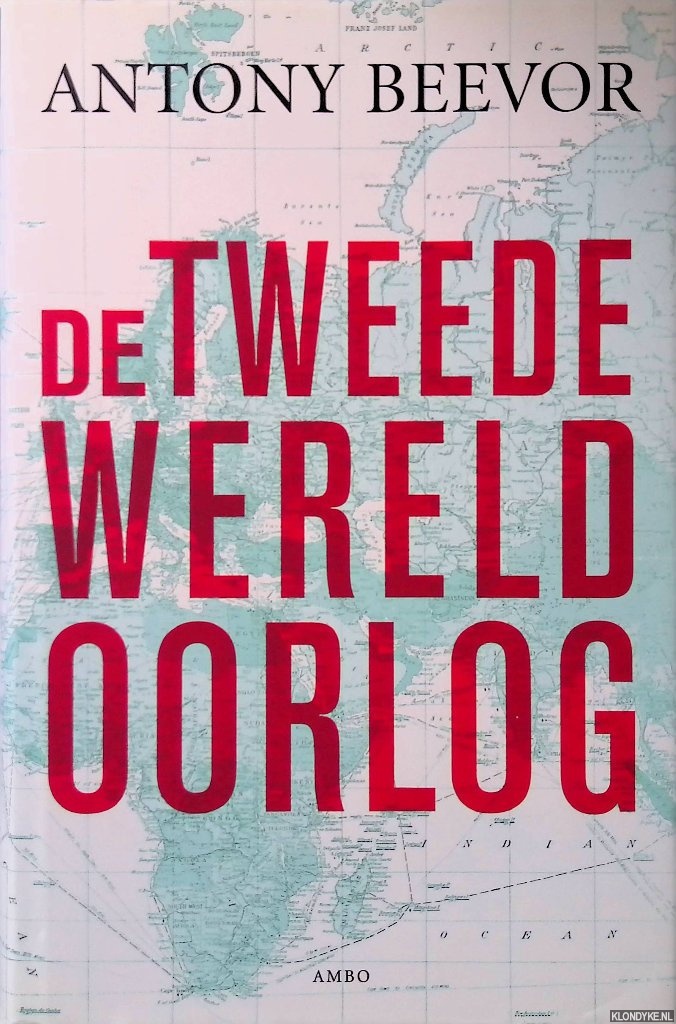 Beevor, Antony - De Tweede Wereldoorlog