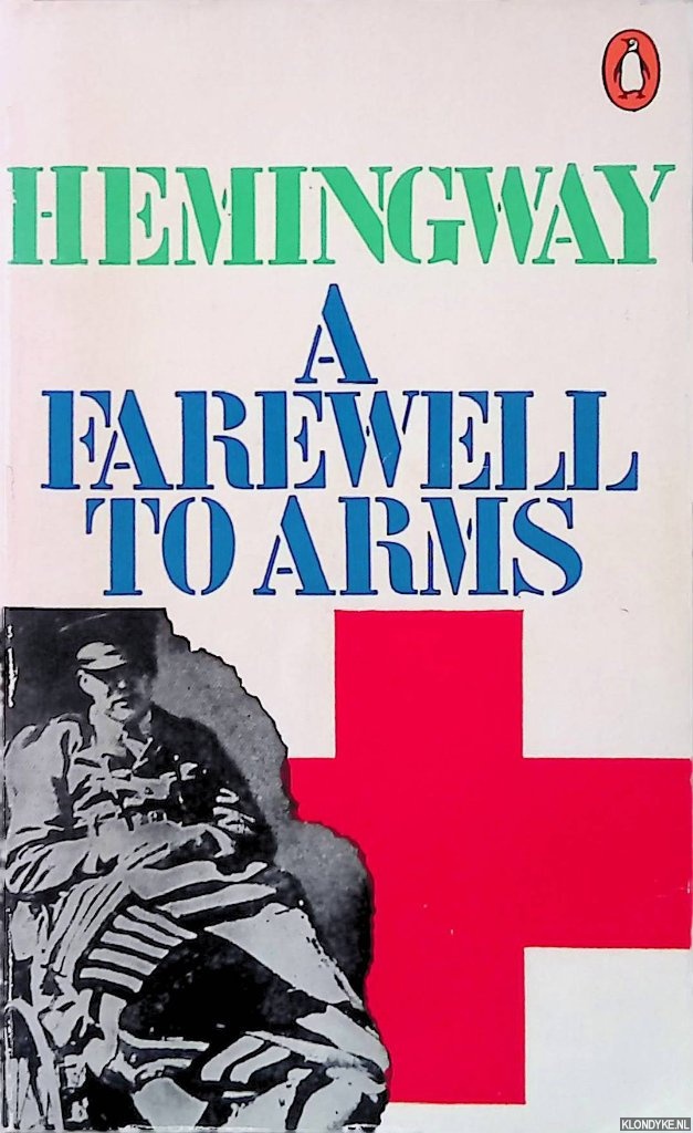 Hemingway, Ernest - A Farewell to Arms