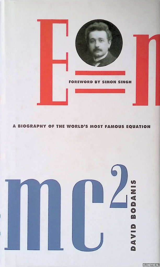 Bodanis, David - E=MC2: a biography of the world's most famous equation