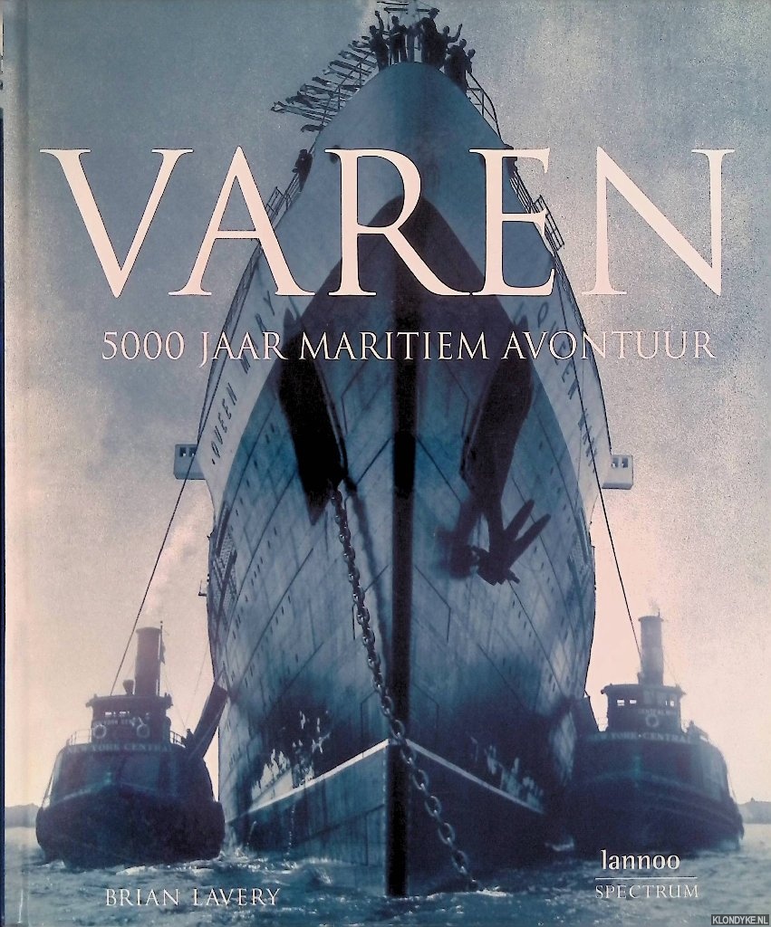 Lavery, Brian - Varen: 5000 jaar maritiem avontuur