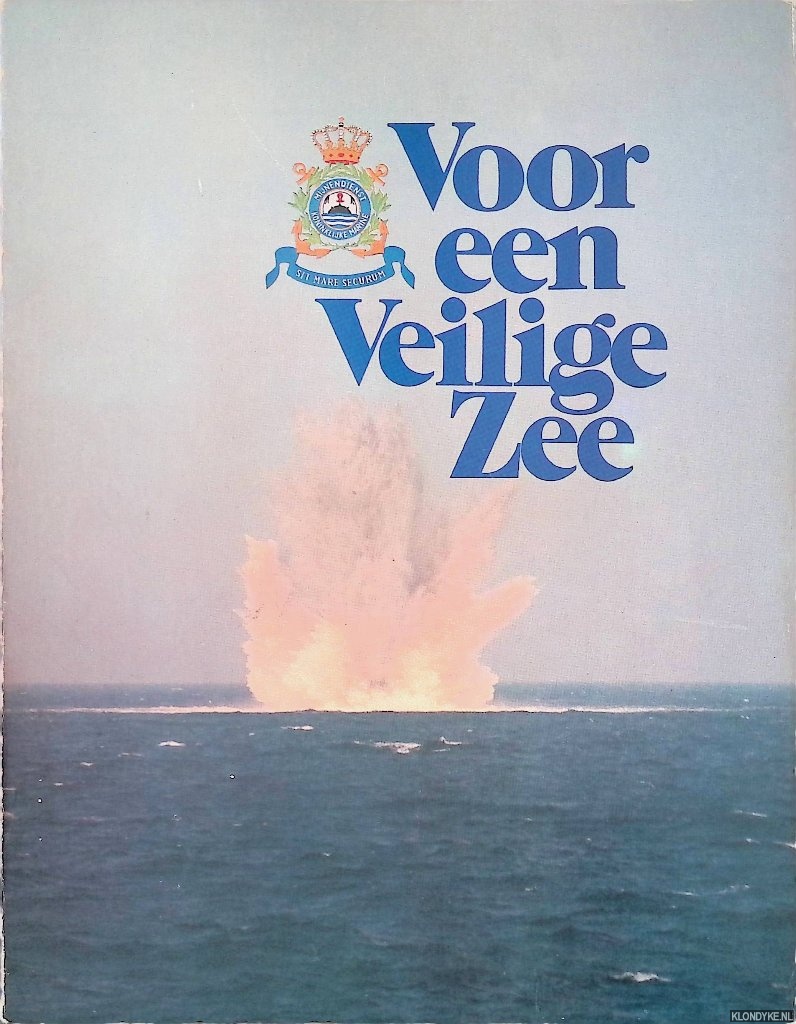 Bertijn, F. - Voor een veilige zee