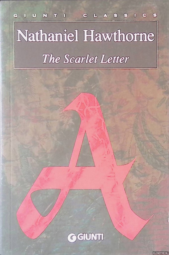 Nathaniel, Hawthorne - The scarlet letter