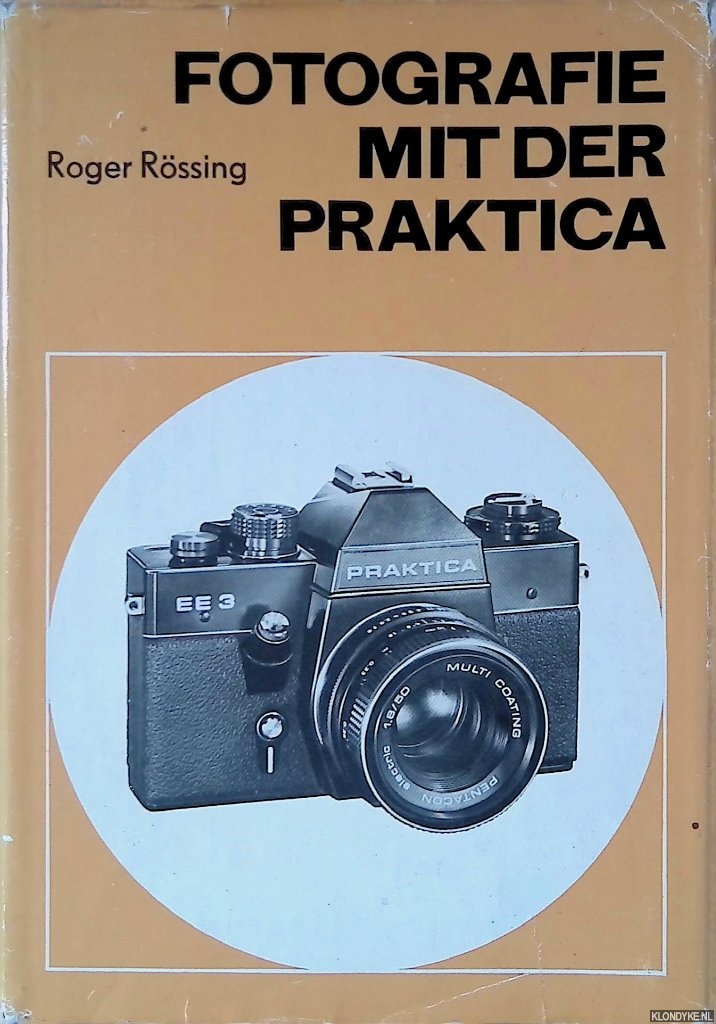 Rssing, Roger - Fotografie mit der Praktika