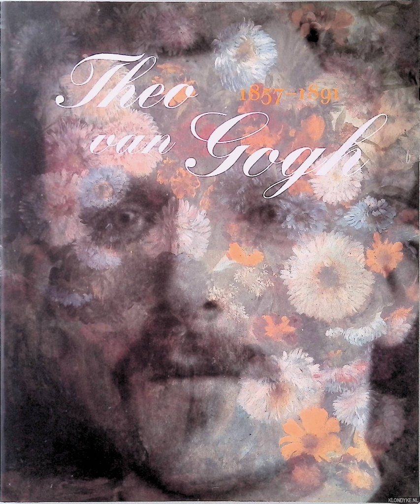 Stolwijk, Chris & Richard Thomson - Theo van Gogh 1857-1891: kunsthandelaar, verzamelaar en broer van Vincent