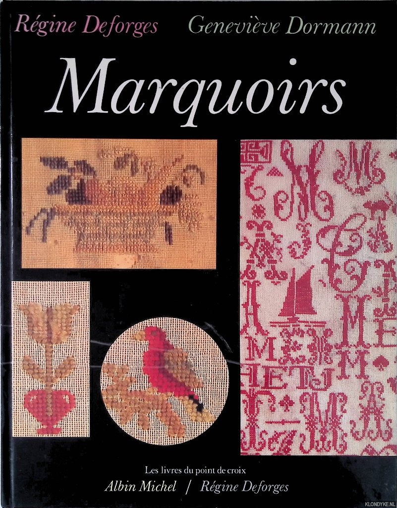 Deforges, Rgine & Genevive Dormann - Les livres du point de croix 2: Marquoirs