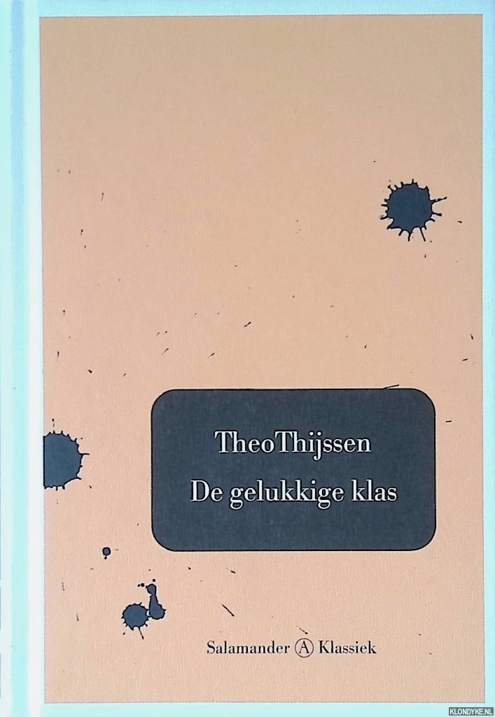 Thijssen, Theo - De gelukkige klas