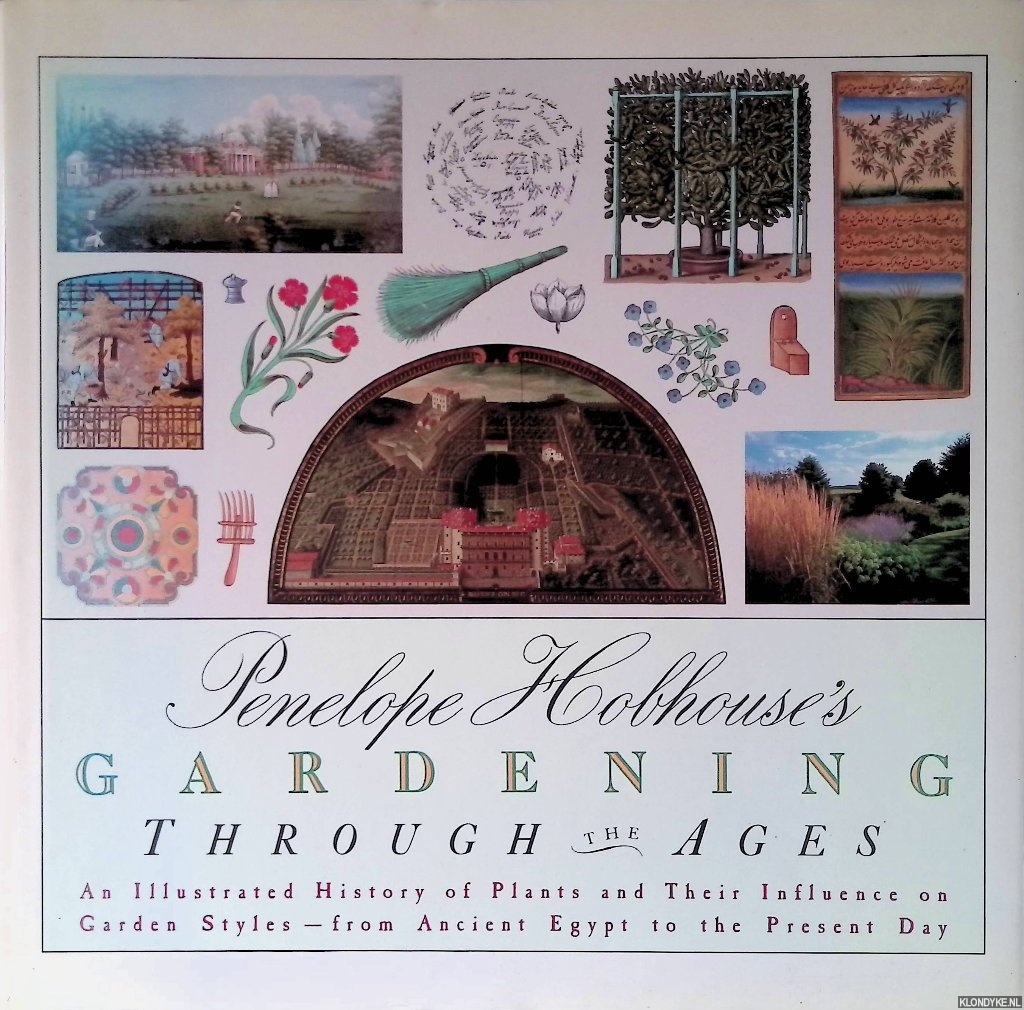 Hobhouse, Penelope - Penelope Hobhouse's Gardening Through the Ages