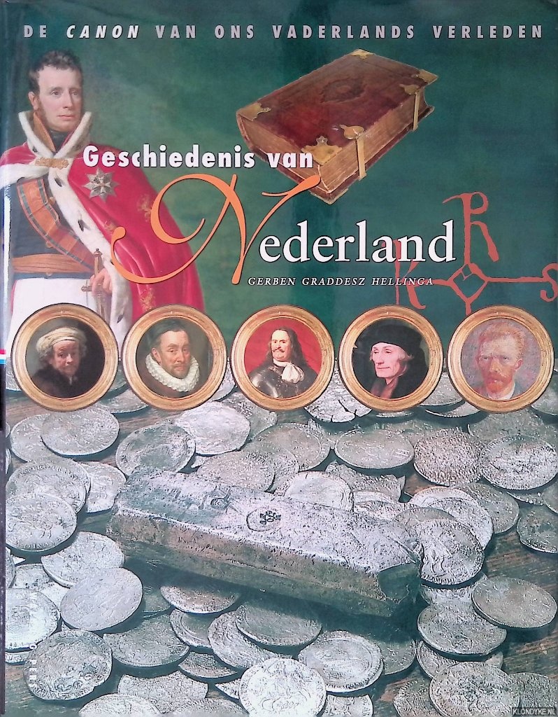 Hellinga, Gerben Graddesz - Geschiedenis van Nederland: de canon van ons vaderlands verleden