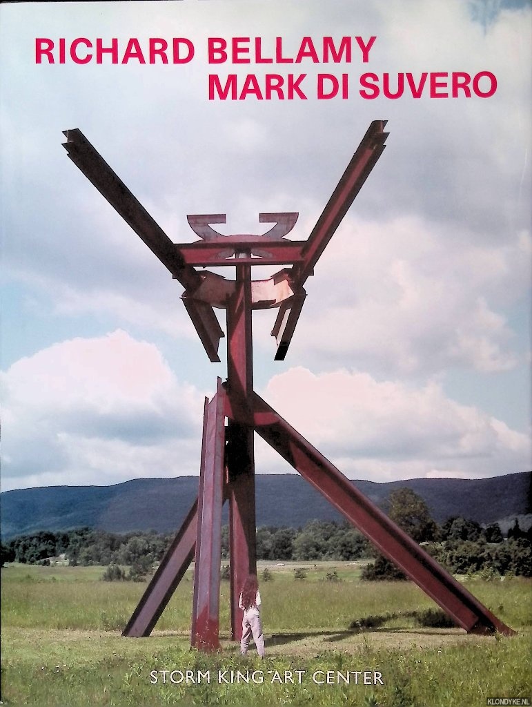 Stern, H. Peter & David R. Collens & Mark Di Suvero & Barbara Rose- and others - Richard Bellamy, Mark Di Suvero: Storm King Art Center