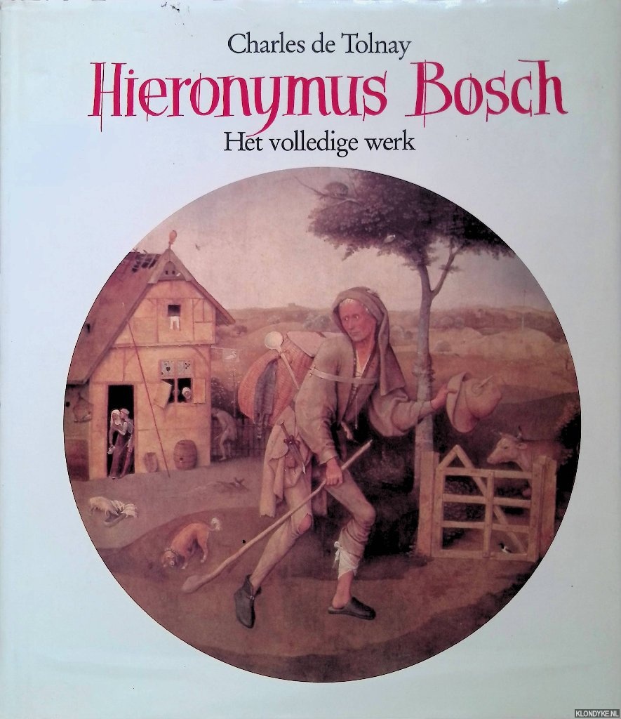 Tolnay, Charles de - Hieronymus Bosch: het volledige werk
