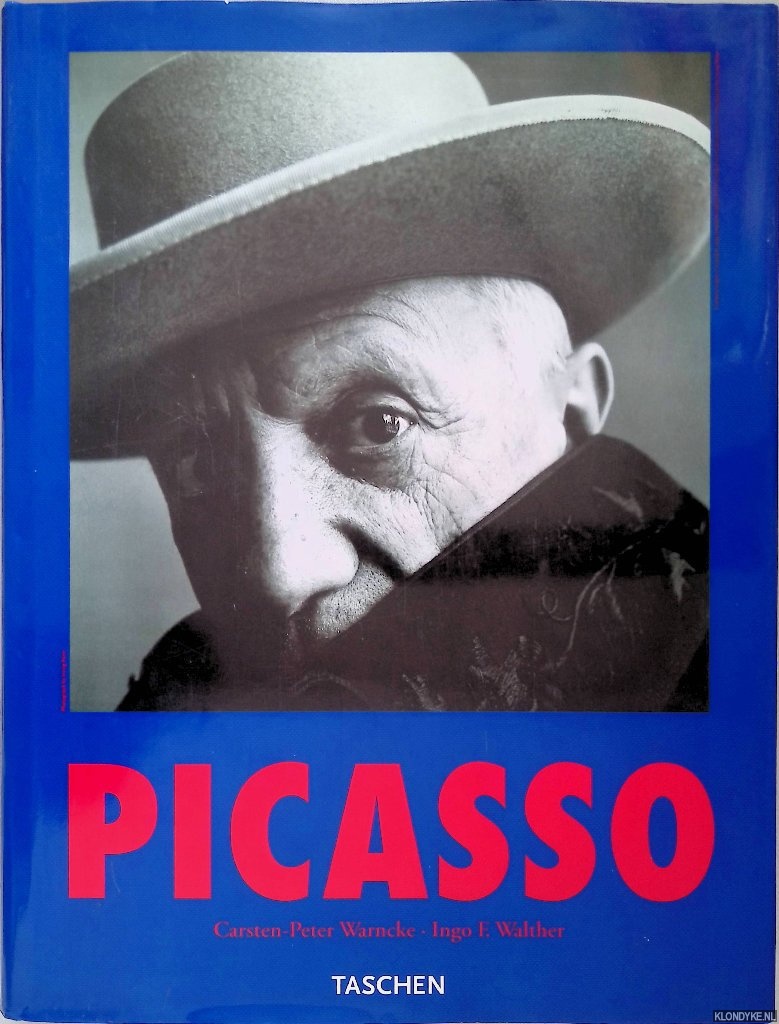Walther, Ingo F. - Pablo Picasso: 1881-1973