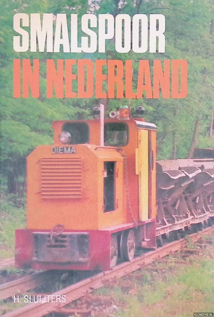 Sluijters, H. - Smalspoor in Nederland