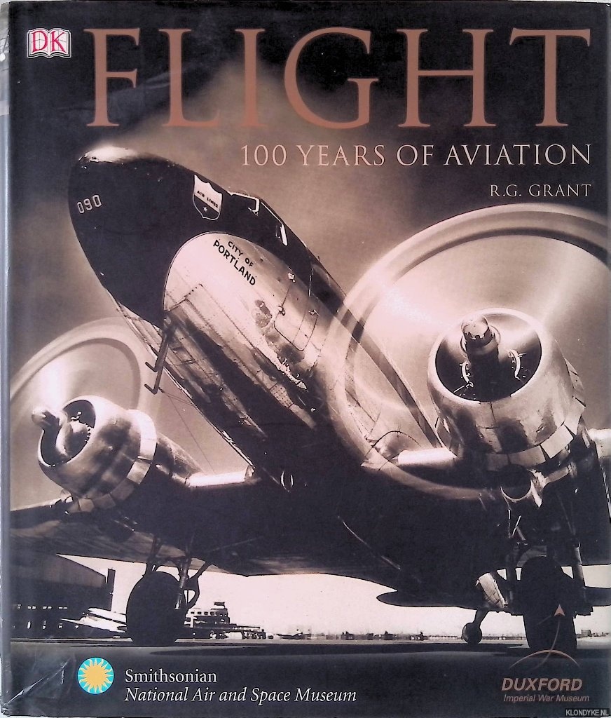 Grant, R.G. - Flight: 100 Years of Aviation