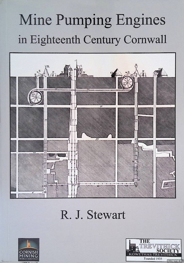 Stewart, R.J. - Mine Pumping Engines in Eighteenth Century Cornwall