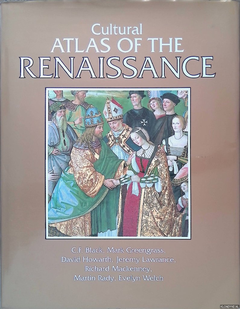 Black, C.F. - and others - Cultural Atlas of the Renaissance