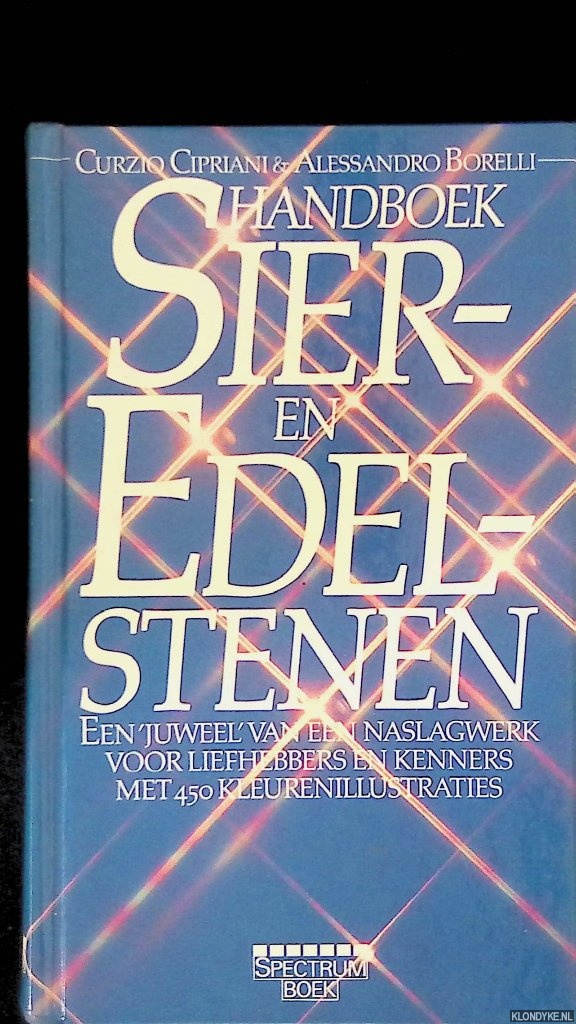 Cipriani, Curzio & Alessandro Borelli - Handboek sier- en edelstenen: een 'juweel' van een naslagwerk voor liefhebbers en kenners met 450 kleurenillustraties