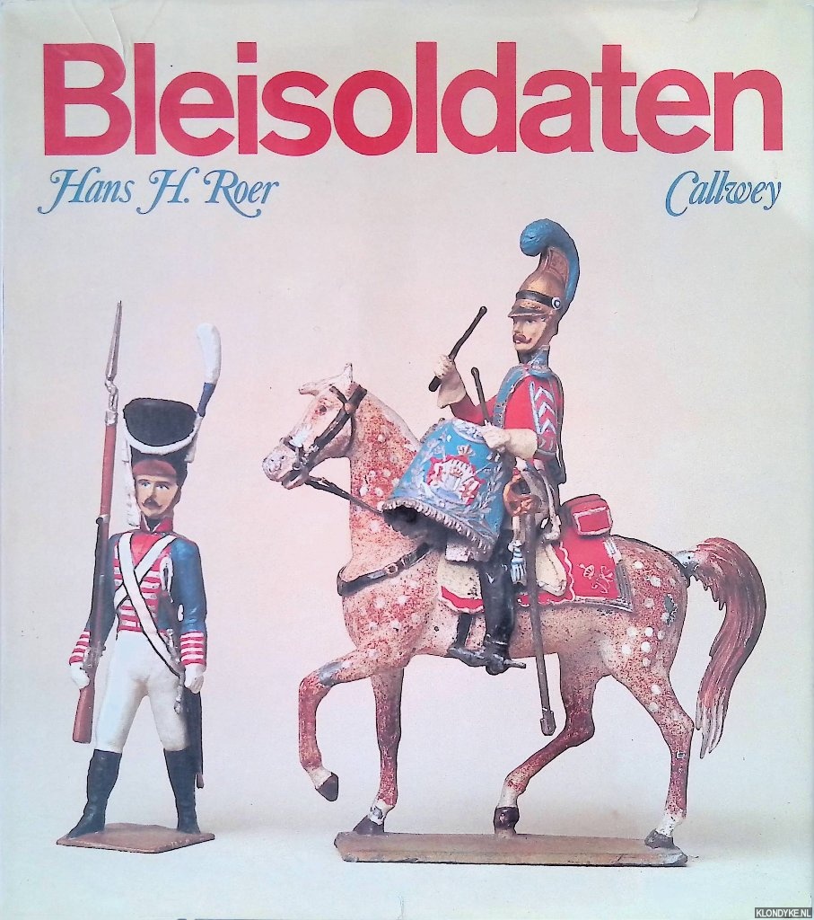 Roer, Hans H. & Gnter von Voithenberg (Aufnahmen) - Bleisoldaten: Aufnahmen Gnter von Voithenberg