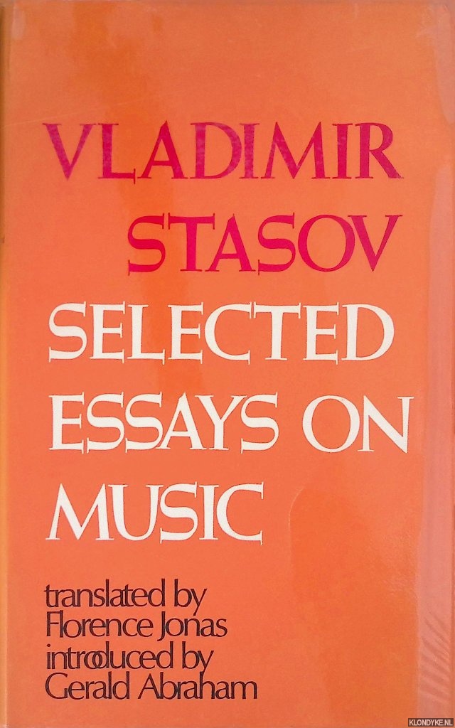 Stasov, Vladimir - Selected Essays on Music