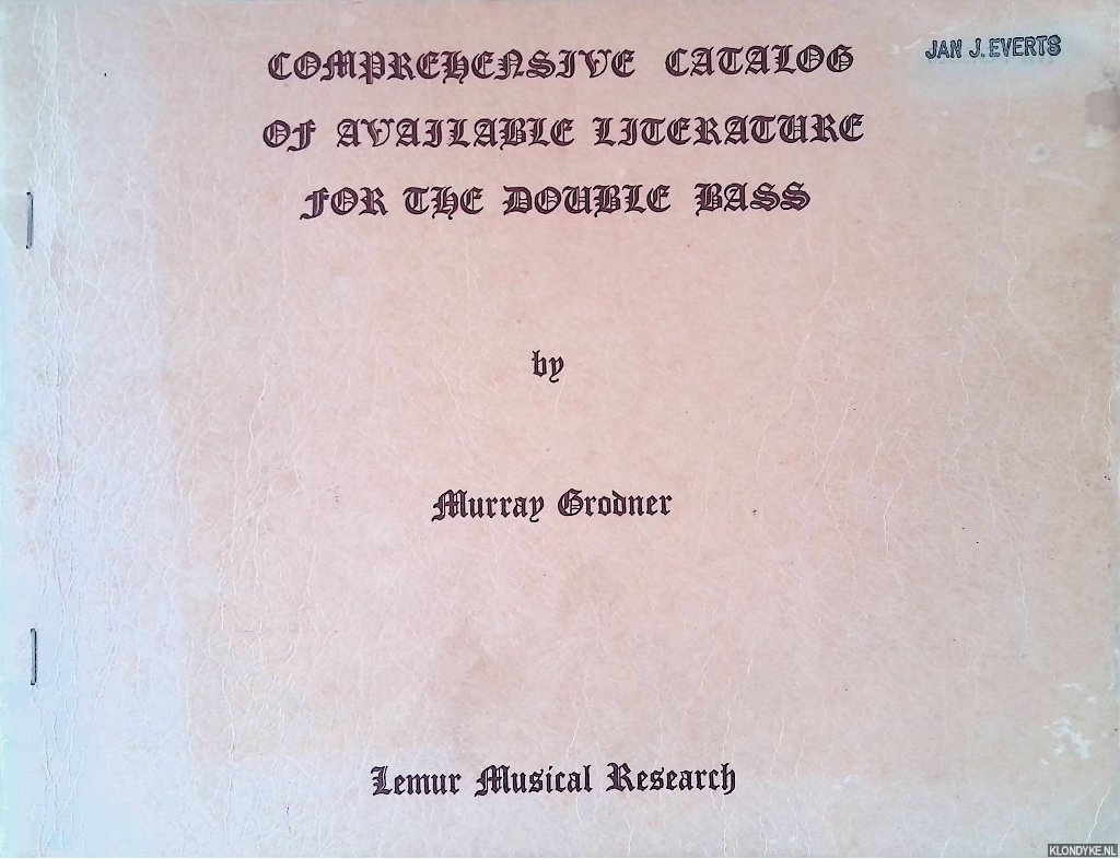 Grodner, Murray - Comprehensive Catalog of available Literature for the Double Bass