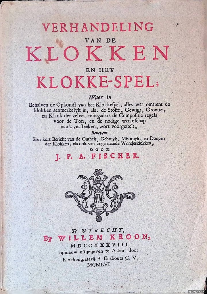Fischer, J.P.A. - Verhandeling van de Klokken en het Klokke-spel