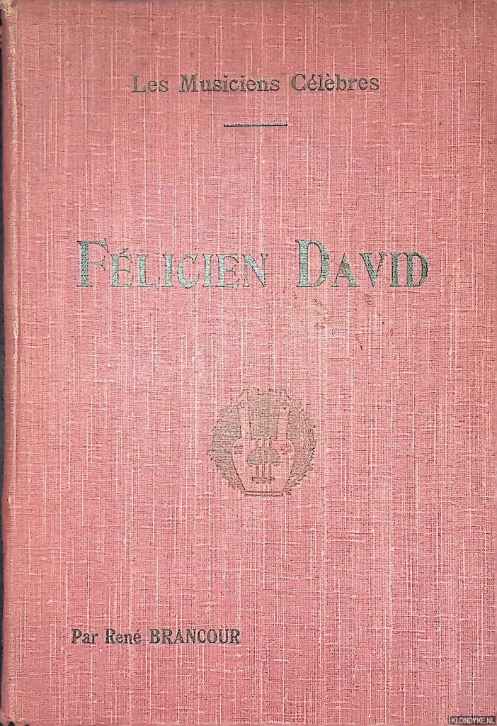 Brancour, Ren - Les Musiciens Clbres: Flicien David