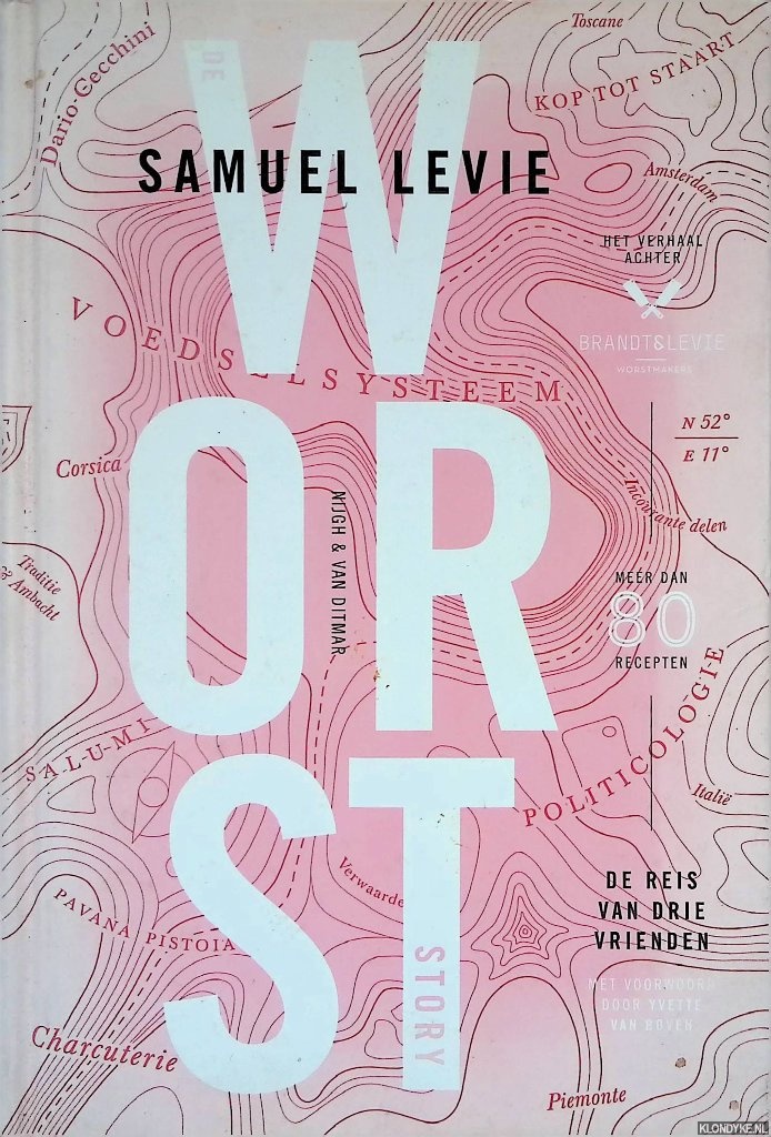 Levie, Samuel - De worst story: de reis van drie vrienden