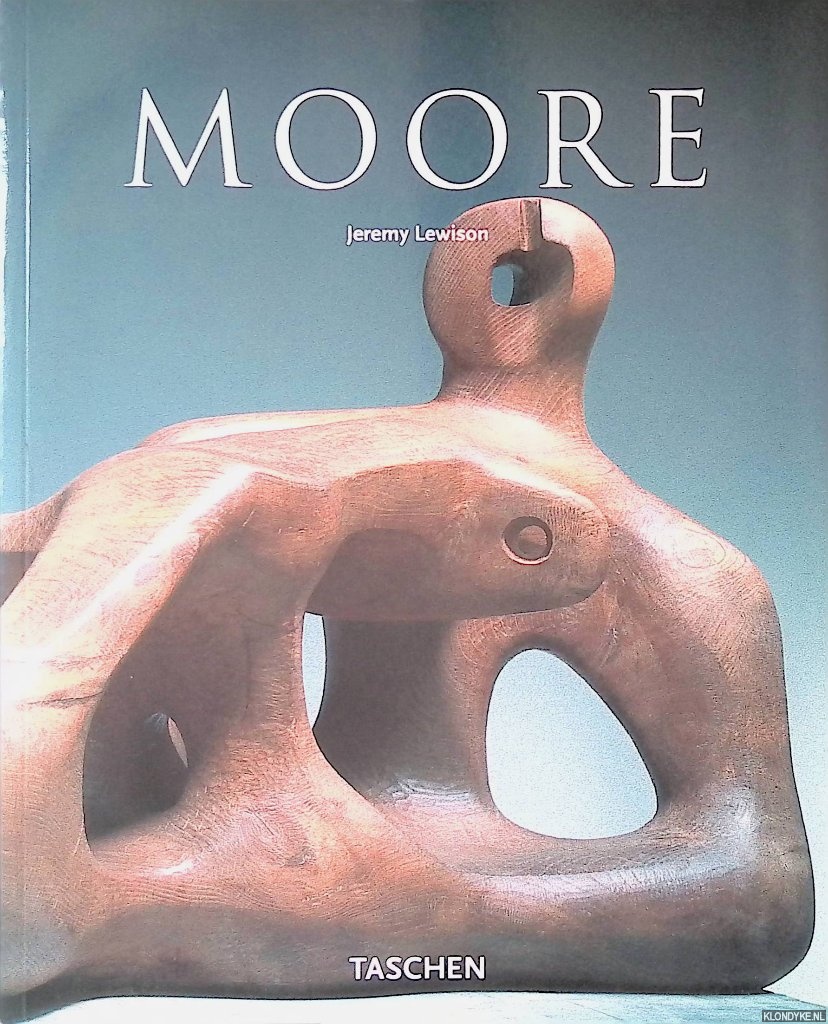 Lewison, Jeremy - Henry Moore 1898-1986