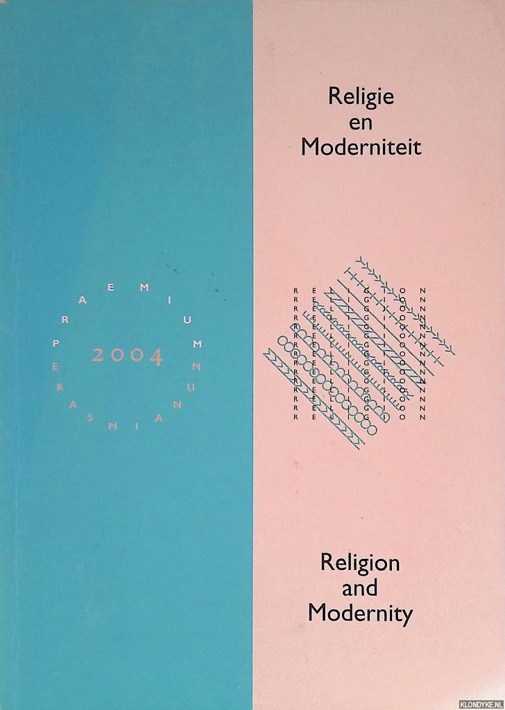 Sparreboom, Max - Religie en moderniteit: Erasmusprijs 2004 = Religion and modernity: Erasmus Prize 2004
