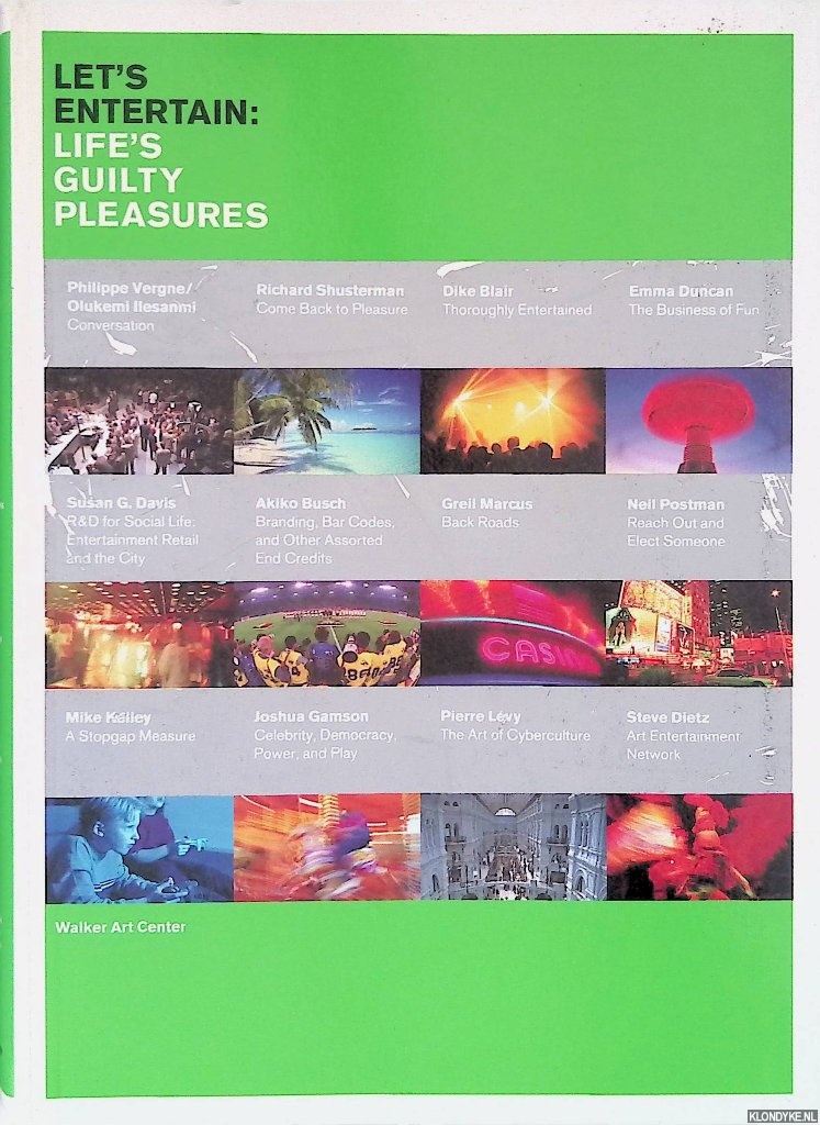 Vergne, Philippe (editor) - Let's Entertain: Life's Guilty Pleasures