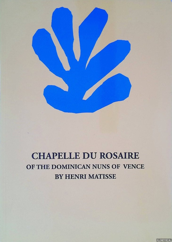 Matisse, Henri - Chapelle du Rosaire of the Dominican Nuns of Vence by Henri Matisse