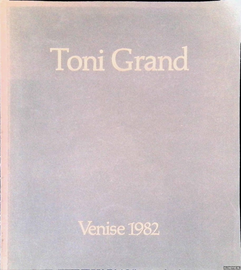 Grand, Toni - Toni Grand: Venise 1982