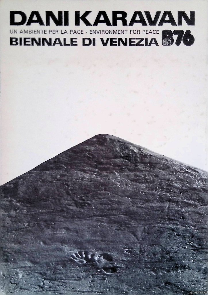 Karavan, Dani - Dani Karavan: un ambiente per la pace = Environment for Peace