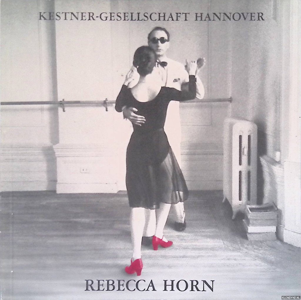 Haenlein, Carl-Albrecht - Rebecca Horn: Der Eintnzer