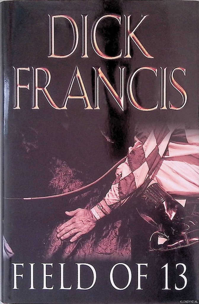 Francis, Dick - Field of 13