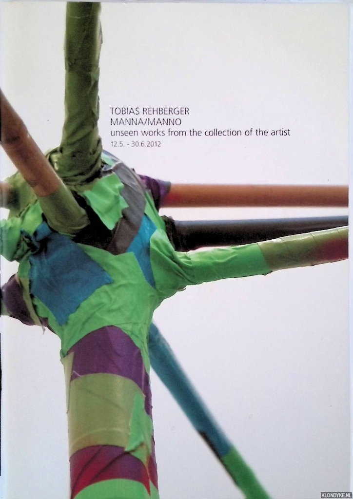 Rehberger, Tobias - Tobias Rehberger: Manna/Manno: unseen works from the collection of the artist