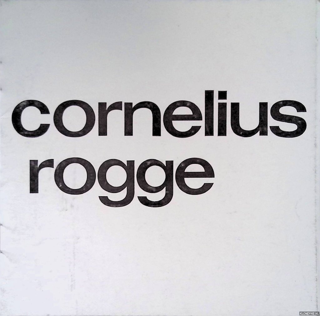 Rogge, Cornelius - Cornelius Rogge