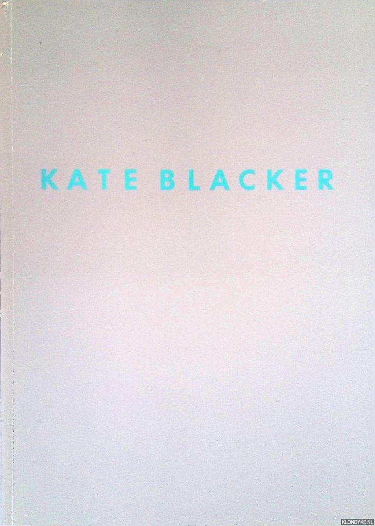 Sadion, Martine - and others - Kate Blacker: Once Removed