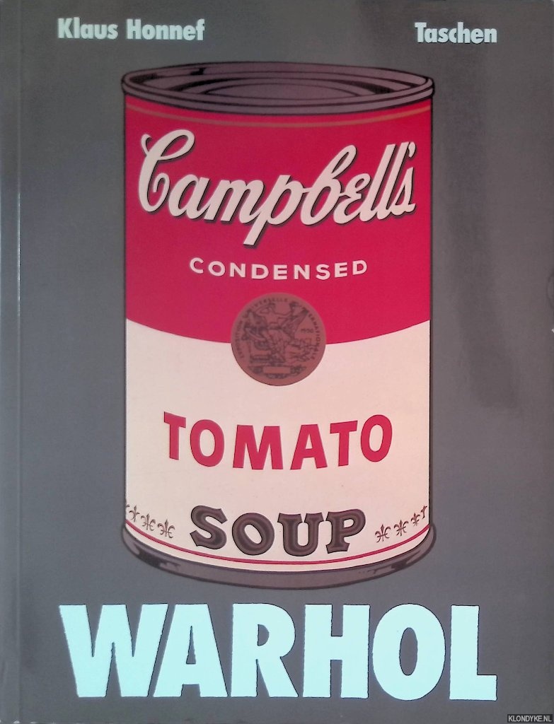 Honnef, Klaus - Andy Warhol 1928-1987: Kunst als Kommerz