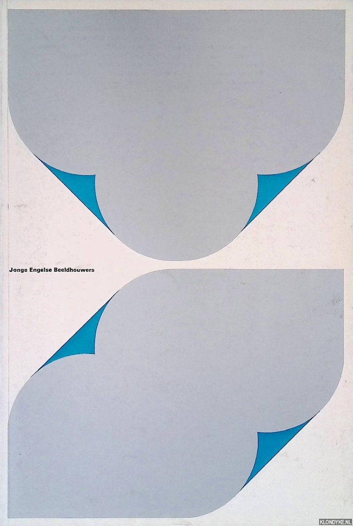 Finch, Christopher & Wim Crouwel (design) - Stedelijk Museum Amsterdam: Jonge Engelse Beeldhouwers
