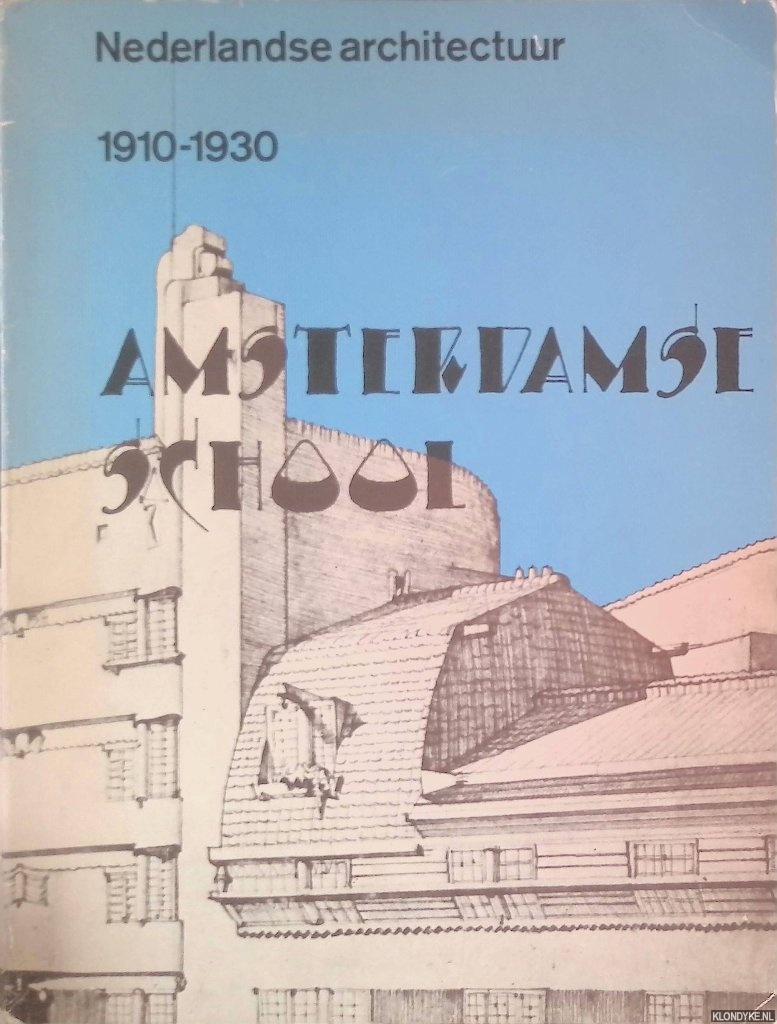 Asselbergs, A.L.L.M. - en anderen - Nederlandse Architectuur 1910-1930: Amsterdamse School