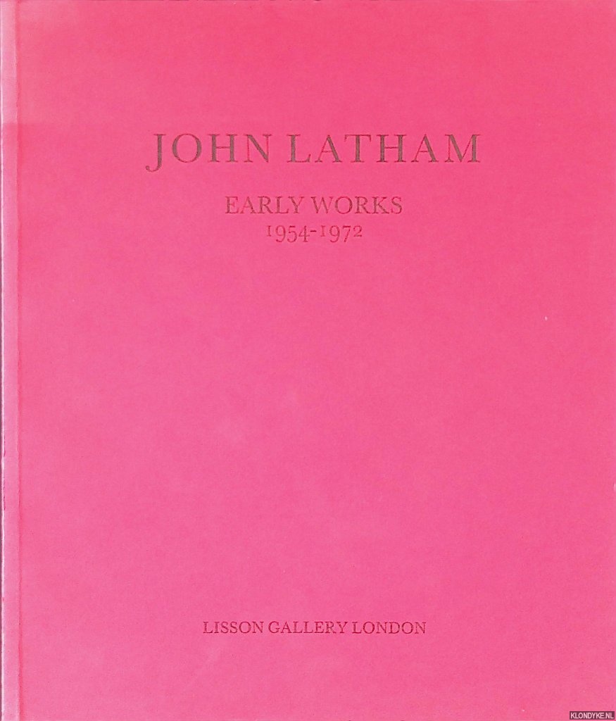 Hamilton, Richard (essay) - John Latham: Early Works 1954-1972