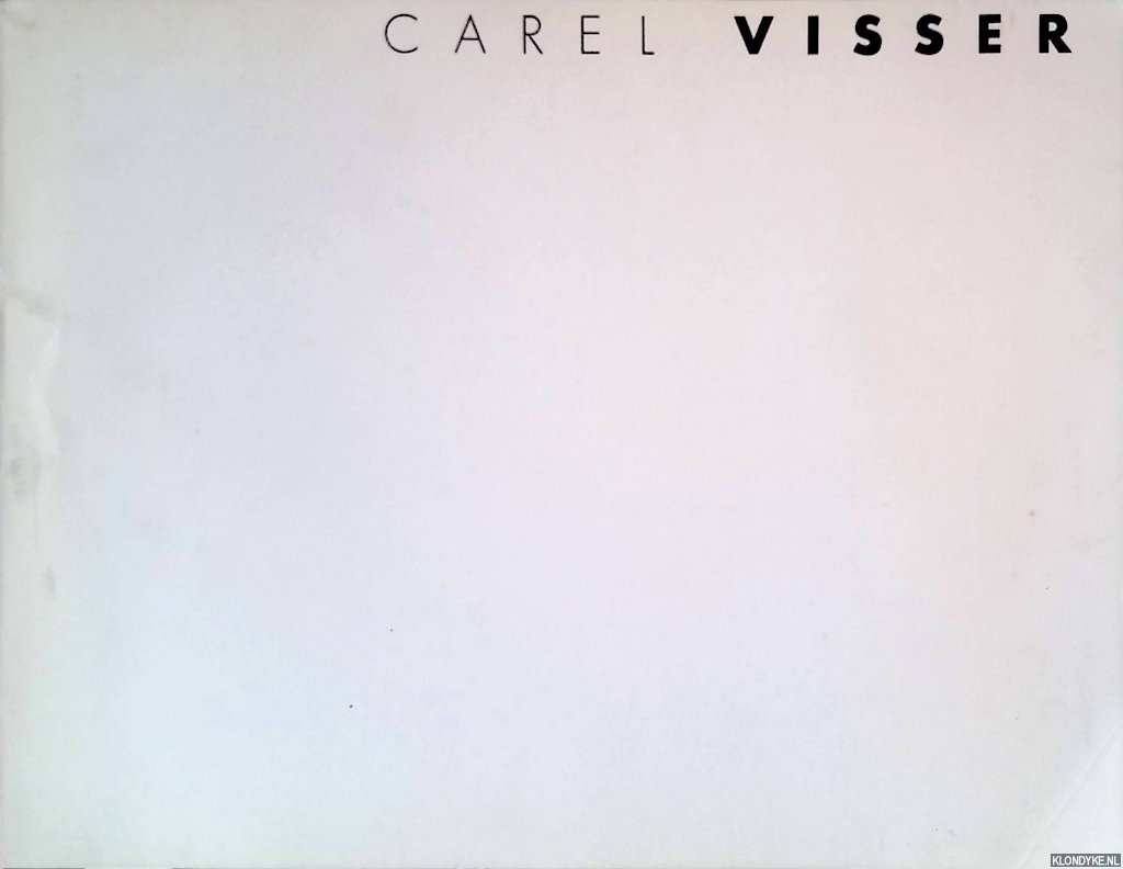 Haks, Frans - Carel Visser: Beelden 1978-1978 = Sculptures 1978-1979