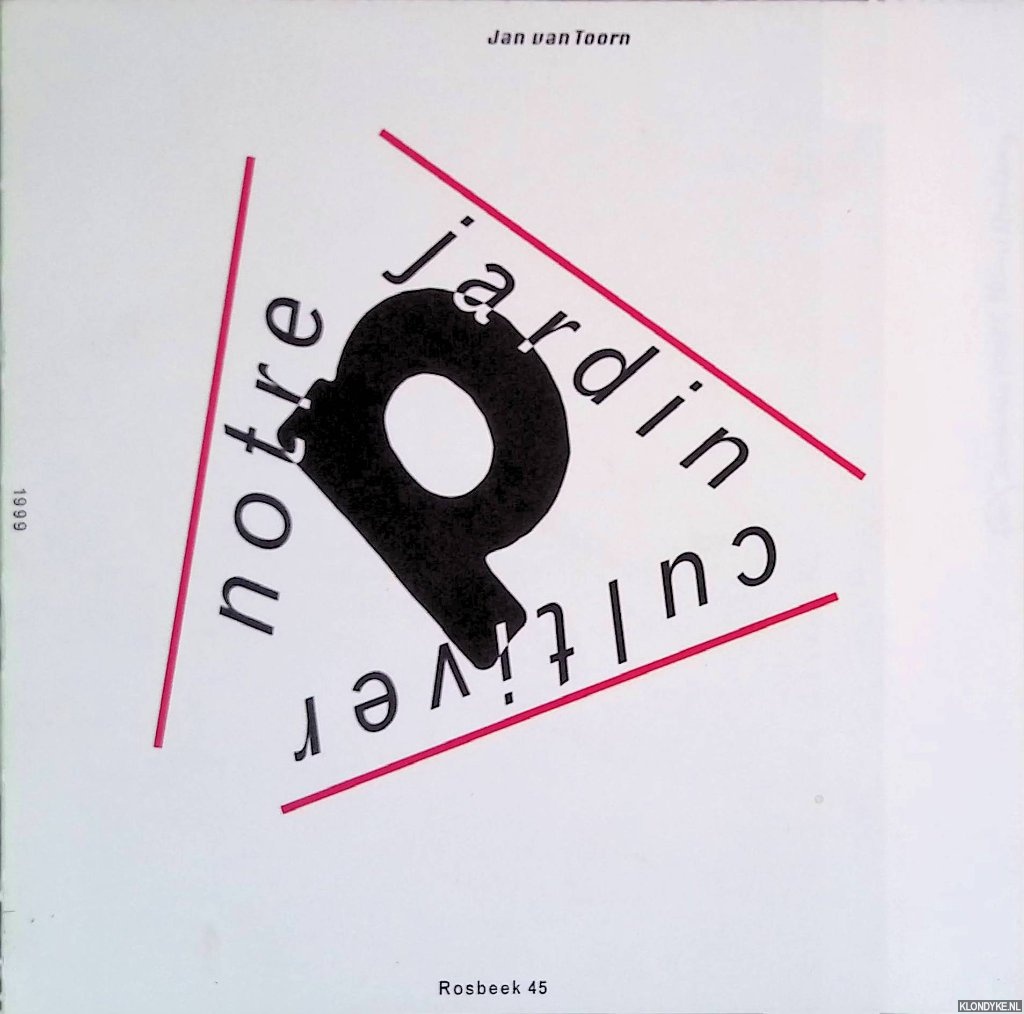 Toorn, Jan van - Notre jardin cultiver