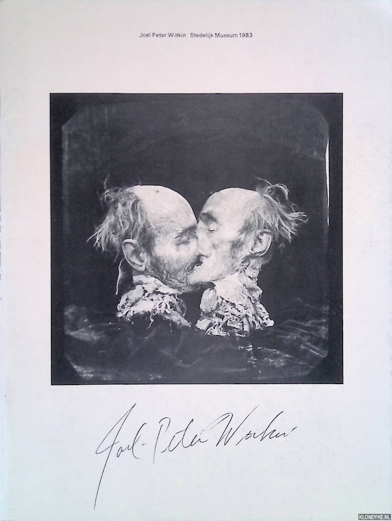 Barents, Els - Stedelijk Museum Amsterdam: Joel Peter Witkin