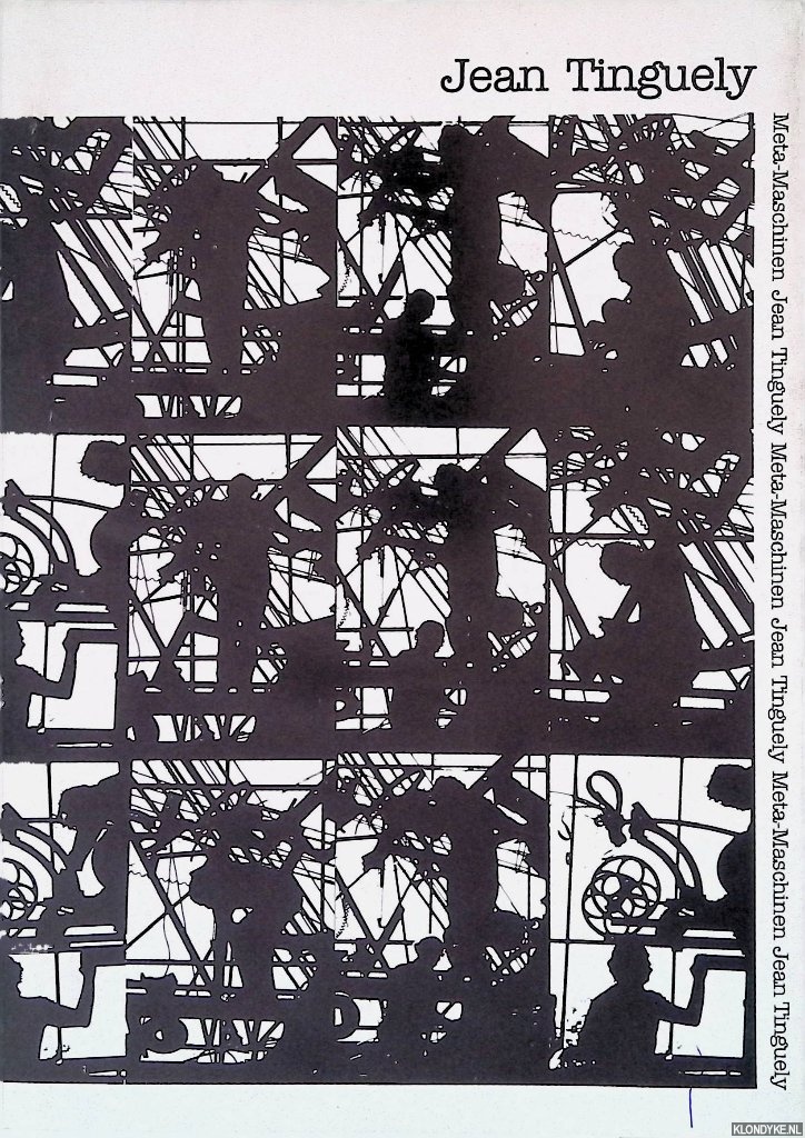 Poley, Stefanie & Siegfried Salzmann - Jean Tinguely: meta-maschinen