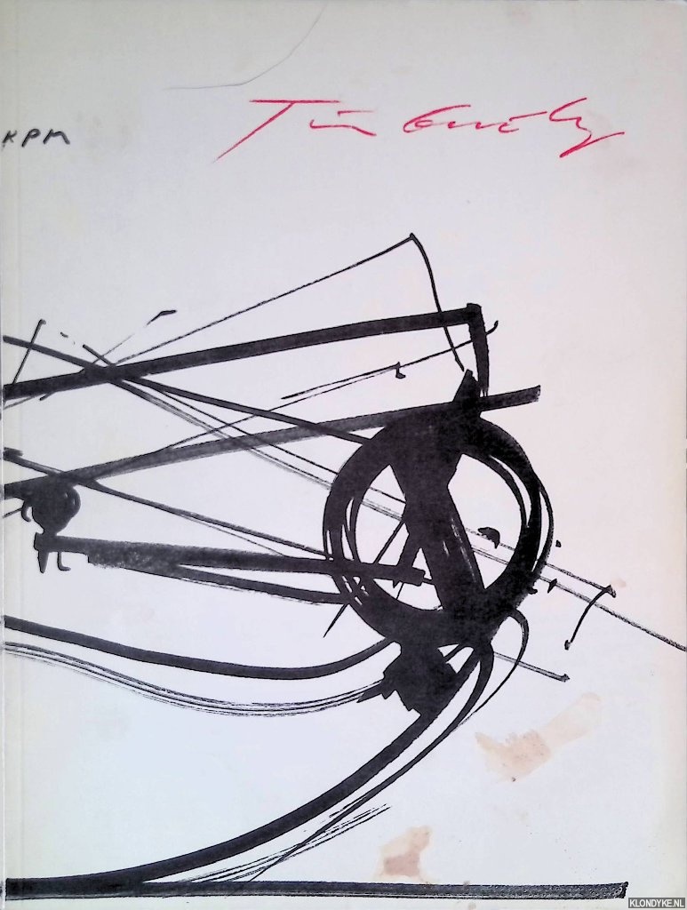 Jouffroy, A. - Stedelijk Museum Amsterdam: Jean Tinguely