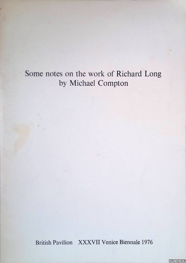 Compton, Michael - Some Notes on the Work of Richard Long