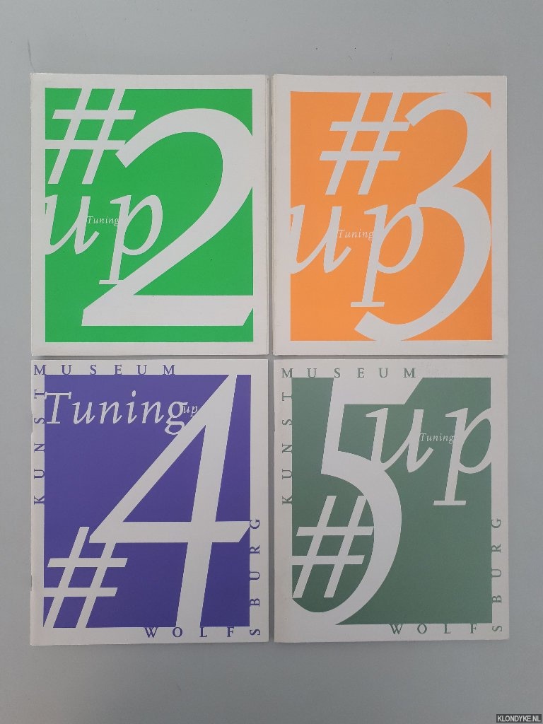 Tuyl, Gijs van & Holger Broeker - and others - Tuning up: Einsatz fr eine Sammlung in Wolfsburg (4 volumes)